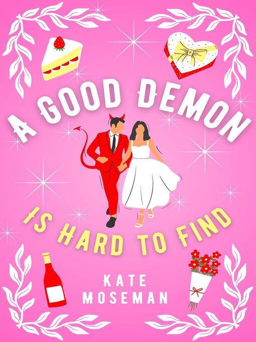 Title details for A Good Demon Is Hard to Find by Kate Moseman - Available